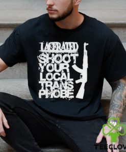 Lacerated Shoot Your Local Trans Phobe Shirt