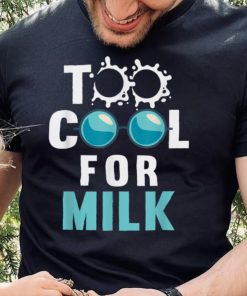 Lactose Intolerant Too Cool For Milk Dairy Free Lactose Free T Shirt