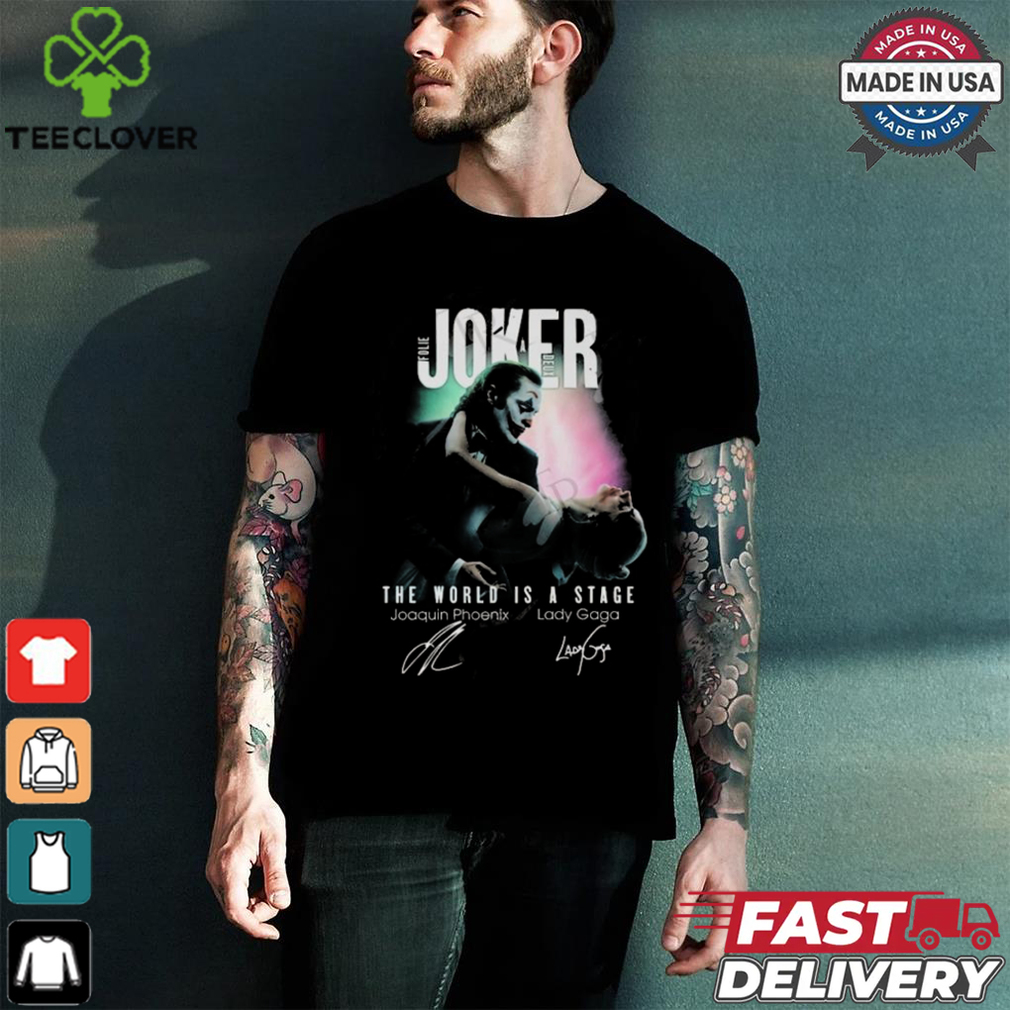 Lady Gaga The World Is A Stage Joker Folie a Deux Signatures T shirt Lady Gaga The World Is A Stage Joker Folie a Deux Signatures T shirt