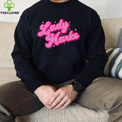 Lady Marks logo hoodie, sweater, longsleeve, shirt v-neck, t-shirt