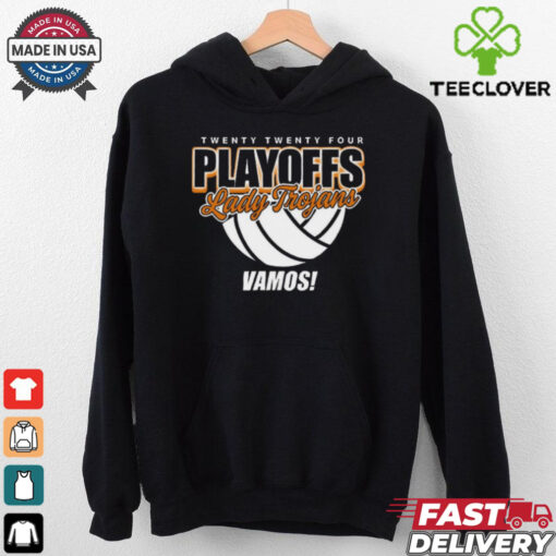 Lady Trojans Volleyball Twenty Twenty Four Playoff Vamos t shirt