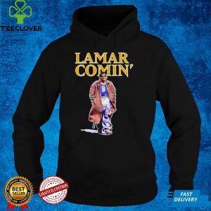 Lamar Jackson Lamar comin’ shirt