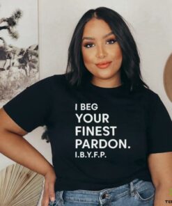 Landon Mauk I beg your Finest Pardon I.B.Y.F.P t shirt black