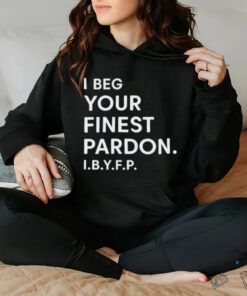 Landon Mauk I beg your Finest Pardon I.B.Y.F.P t shirt black