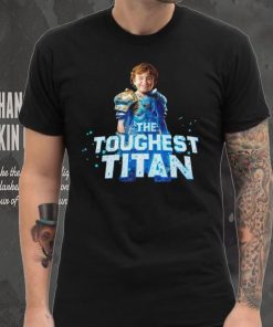 Landon the toughest titan shirt