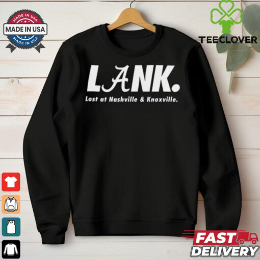 Lank Lost At Nashville & Knoxville T Shirt