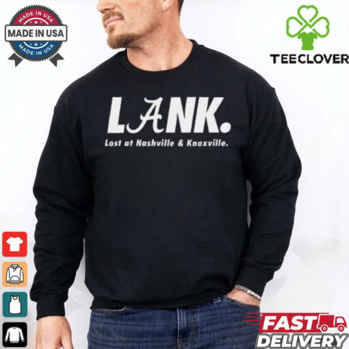 Lank Lost At Nashville & Knoxville T Shirt