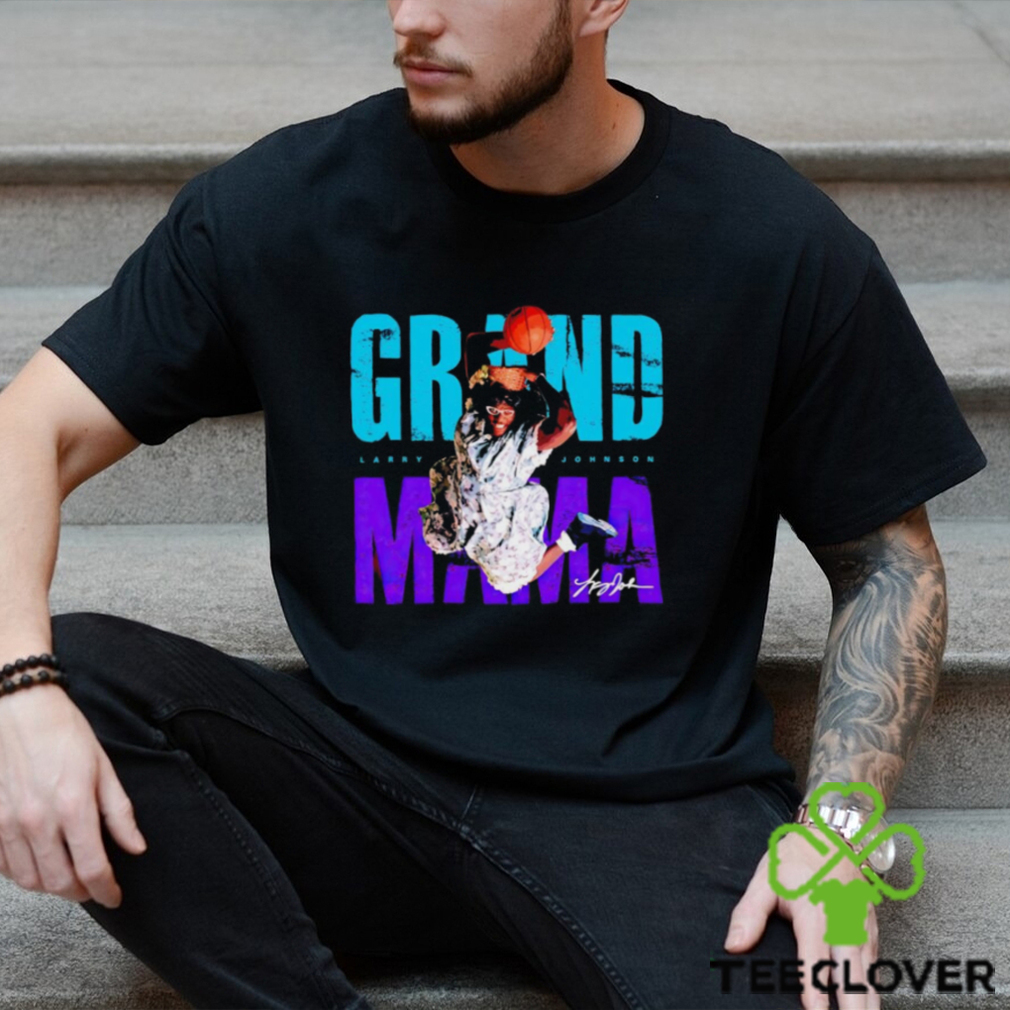 Larry Johnson Grandmama signature shirt Larry Johnson Grandmama signature shirt
