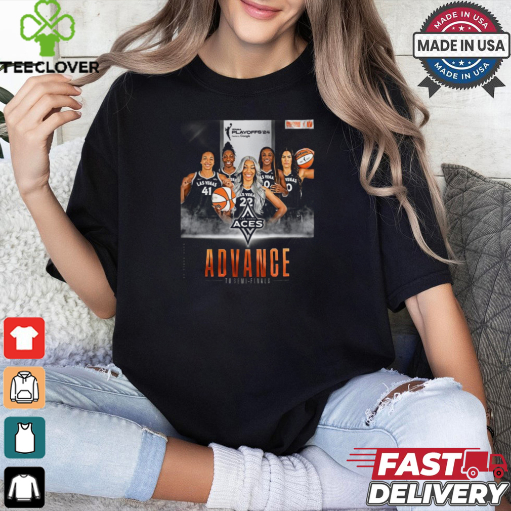 Las Vegas Aces WNBA Playoff 24 Advance To Semi Finals shirt Las Vegas Aces WNBA Playoff 24 Advance To Semi Finals shirt