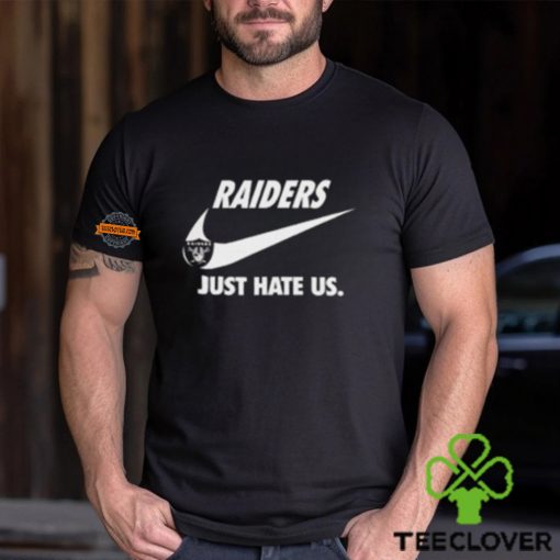 Las Vegas Raiders Just Hate Us Unisex T Shirt