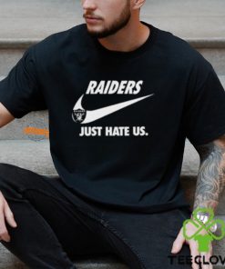 Las Vegas Raiders Just Hate Us Unisex T Shirt