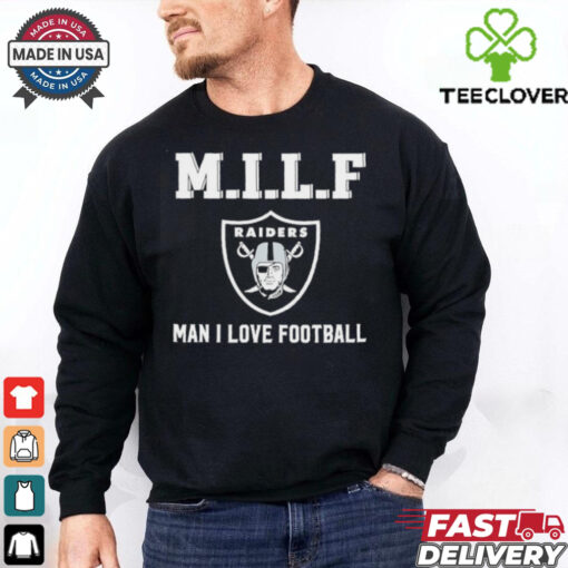 Las Vegas Raiders M.I.L.F man I love football shirt