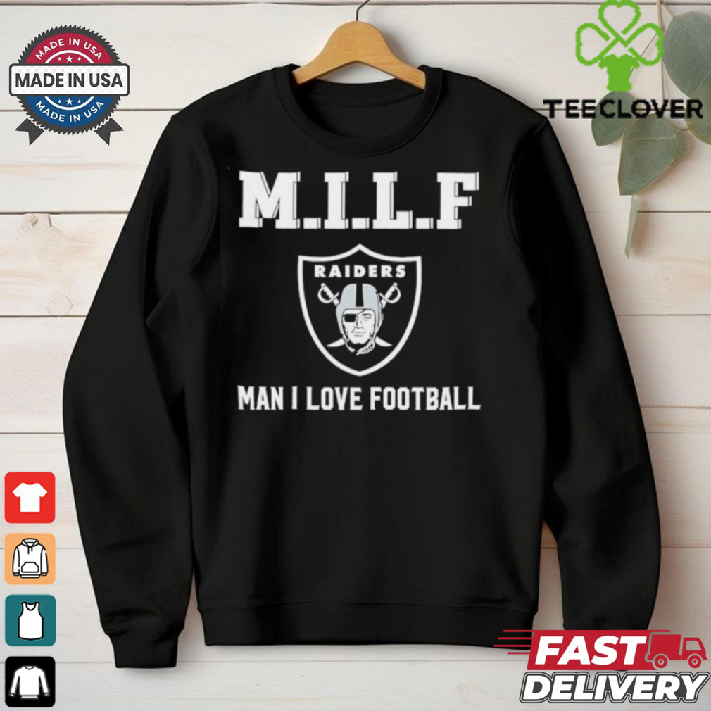 Las Vegas Raiders M.I.L.F man I love football shirt Las Vegas Raiders M.I.L.F man I love football shirt