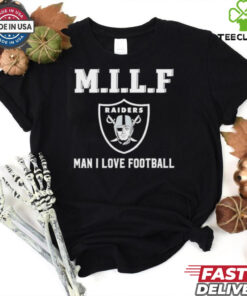 Las Vegas Raiders M.I.L.F man I love football shirt