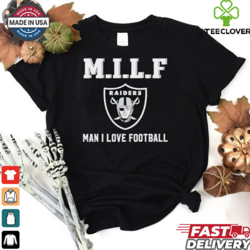 Las Vegas Raiders M.I.L.F man I love football shirt