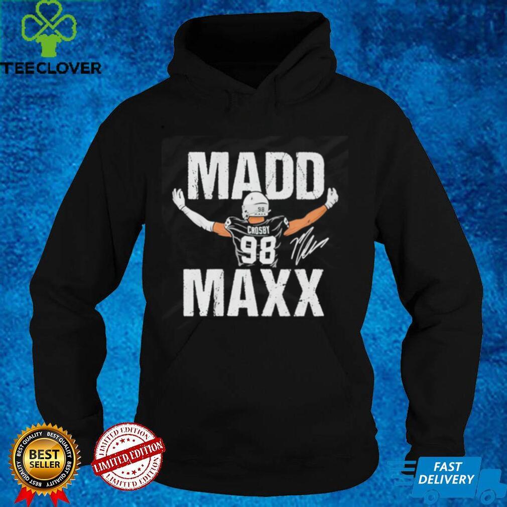 Las Vegas Raiders Maxx Crosby Madd Maxx signature shirt Las Vegas Raiders Maxx Crosby Madd Maxx signature shirt