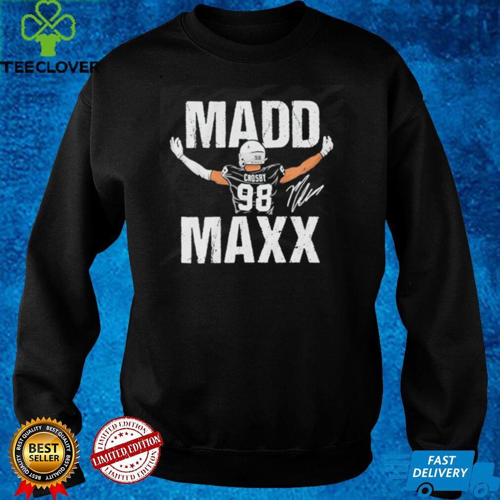 Las Vegas Raiders Maxx Crosby Madd Maxx signature shirt Las Vegas Raiders Maxx Crosby Madd Maxx signature shirt
