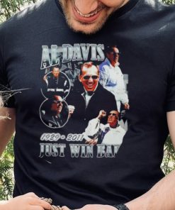 Las Vegas Raiders Nation Al Davis 1929 2011 just Win baby shirt
