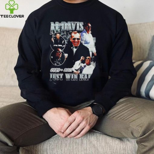 Las Vegas Raiders Nation Al Davis 1929 2011 just Win baby shirt