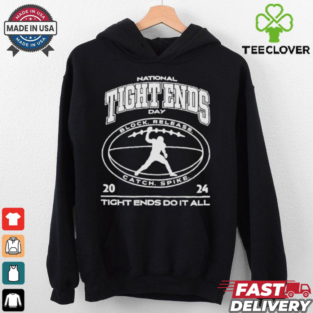 Las Vegas Raiders National Tight Ends Day Tight Ends Do It All 2024 T shirts Las Vegas Raiders National Tight Ends Day Tight Ends Do It All 2024 T shirts