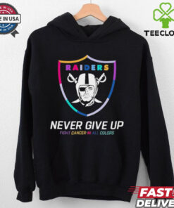 Las Vegas Raiders never give up fight cancer in all colors shirt