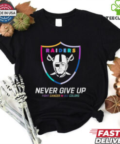 Las Vegas Raiders never give up fight cancer in all colors shirt