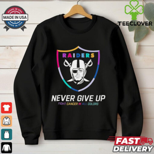 Las Vegas Raiders never give up fight cancer in all colors shirt