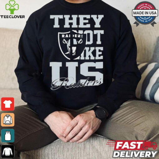 Las Vegas Raiders they not like us shirt