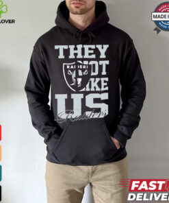 Las Vegas Raiders they not like us shirt