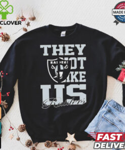 Las Vegas Raiders they not like us shirt