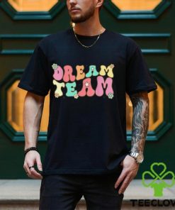 Last Day Of School Back To School Dream Team Teacher Kids Shirt