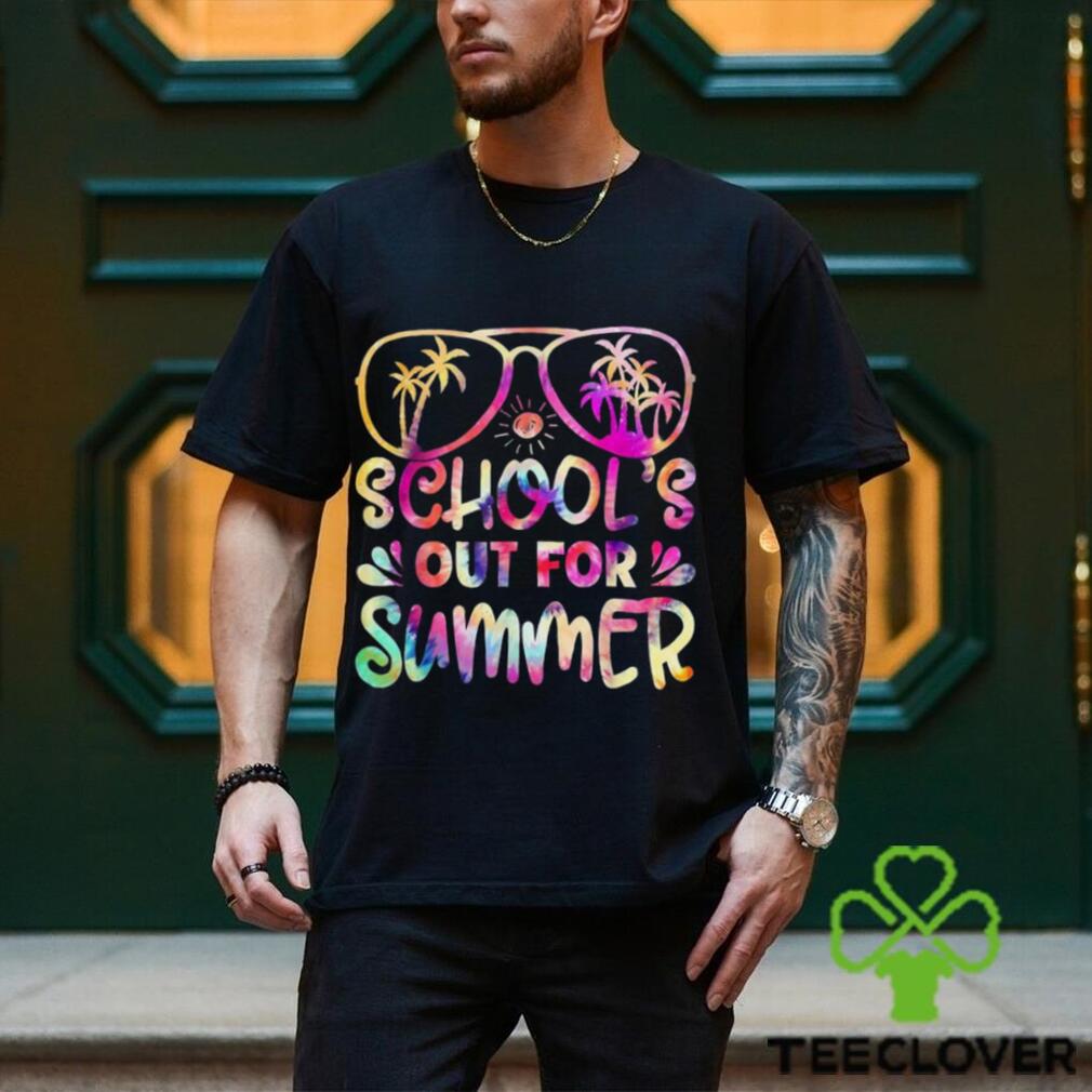 Last Day Of School Schools Out For Summer Teacher Tie Dye Shirt Last Day Of School Schools Out For Summer Teacher Tie Dye Shirt