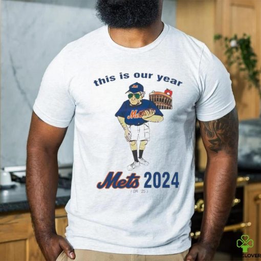 Laughs Larry New York Mets This Is Our Year 2024 T Shirt