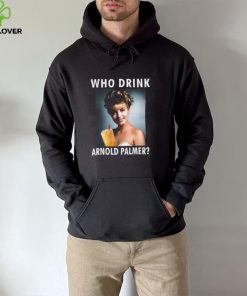 Laura Palmer Who Drink Arnold Palmer Shirts