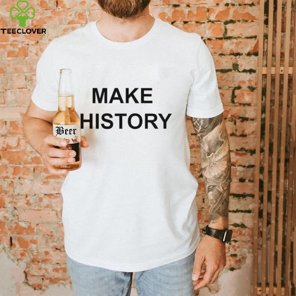 Laura Wolff Make History Shirt Laura Wolff Make History Shirt