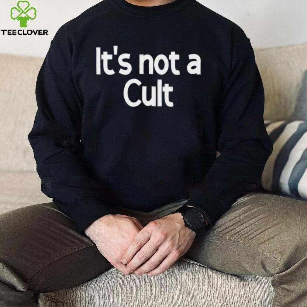 Laura it’s not a cult shirt Laura it’s not a cult shirt