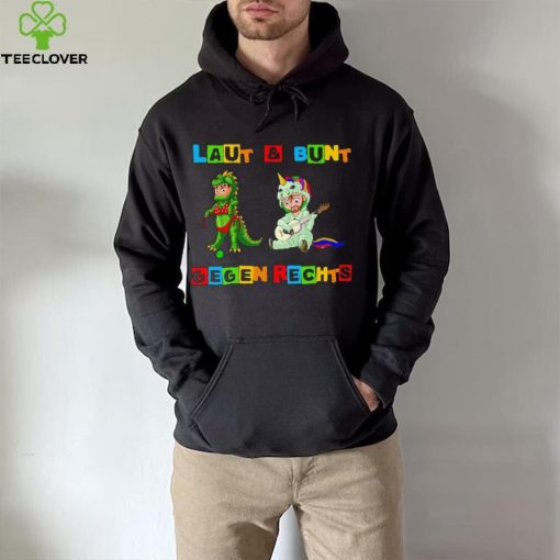 Laut and Bunt Gegen Rechts art hoodie, sweater, longsleeve, shirt v-neck, t-shirt