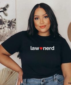 Law Nerd Love New Shirt