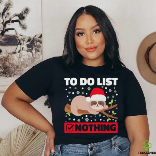 Lazy Sloth To Do List Christmas T Shirt