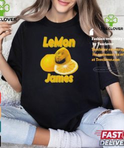 LeBron James LeMon James T shirts