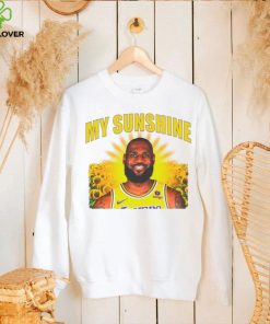 LeBron James Los Angeles Lakers my sunshine hoodie, sweater, longsleeve, shirt v-neck, t-shirt