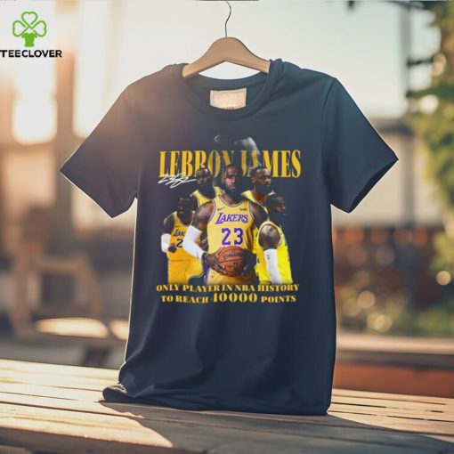 LeBron James Los Angeles Lakers only player in NBA history to reach 40000 point hoodie, sweater, longsleeve, shirt v-neck, t-shirt