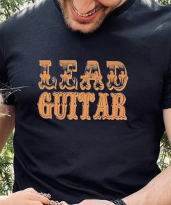 Lead Guitar T hoodie, sweater, longsleeve, shirt v-neck, t-shirt