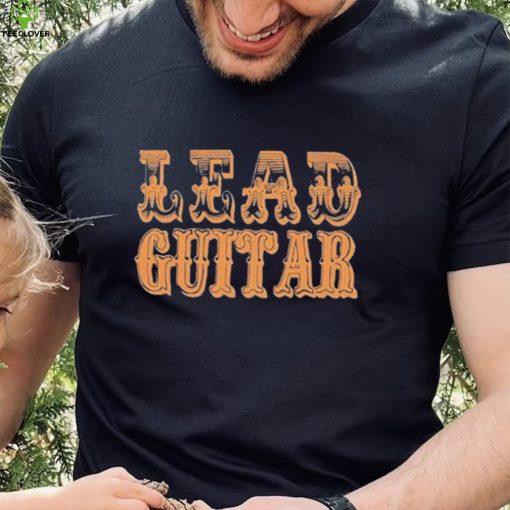 Lead Guitar T hoodie, sweater, longsleeve, shirt v-neck, t-shirt