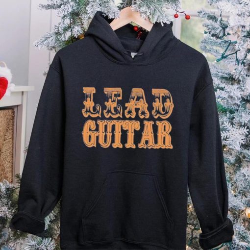 Lead Guitar T hoodie, sweater, longsleeve, shirt v-neck, t-shirt