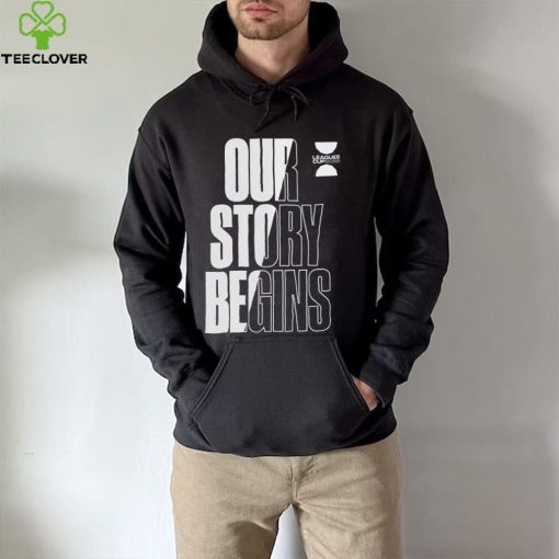 Leagues Cup 2023 Our Story Begins hoodie, sweater, longsleeve, shirt v-neck, t-shirt