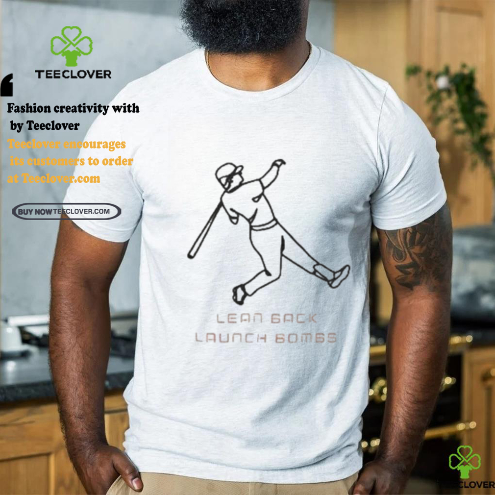 Lean back hit bombs baseball shirt Lean back hit bombs baseball shirt