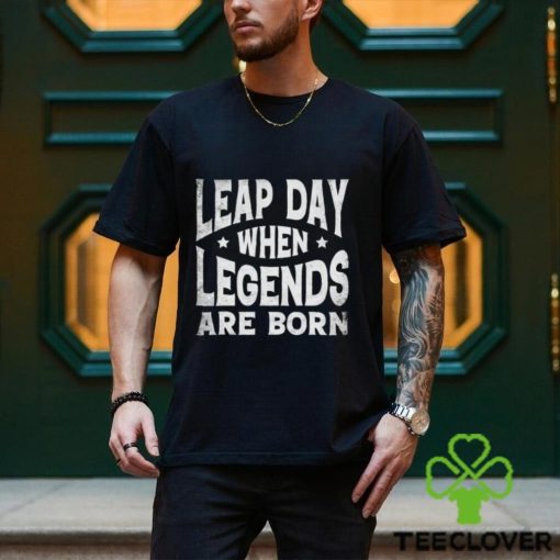 Leap Day When Legends Are Born Shirt