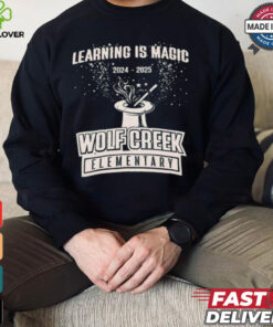 Learning Is Magic 2024 – 2025 Wolf Creek Elementary t shirt