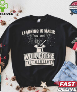 Learning Is Magic 2024 – 2025 Wolf Creek Elementary t shirt